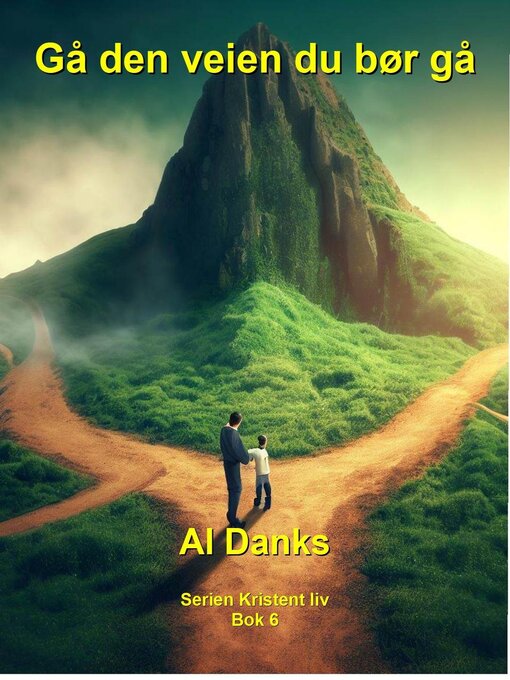 Title details for Gå den veien du bør gå by Al Danks - Available